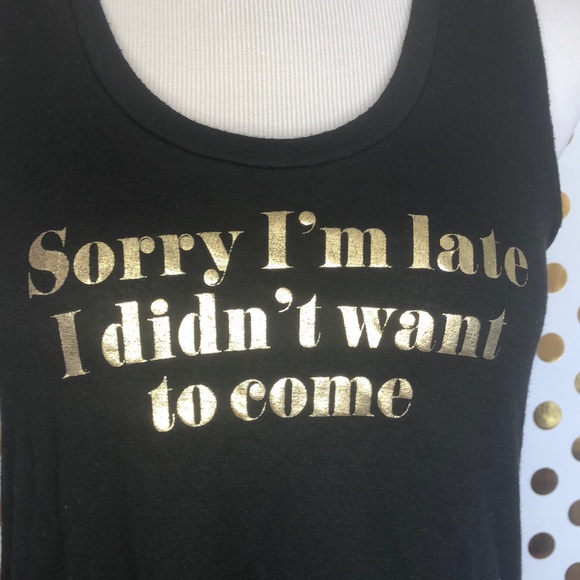 EXPRESS ONE ELEVEN Muscle Tank Sorry I’m Late - Picture 3 of 7